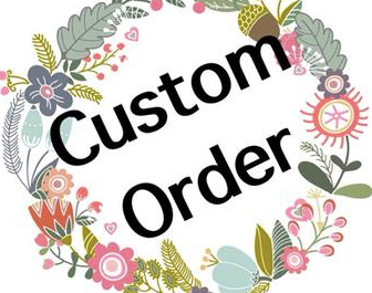 Custom Order for Cheryl