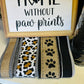 A House is Not a Home Without Paw Prints, Dog or Cat Lovers Wreath Kit